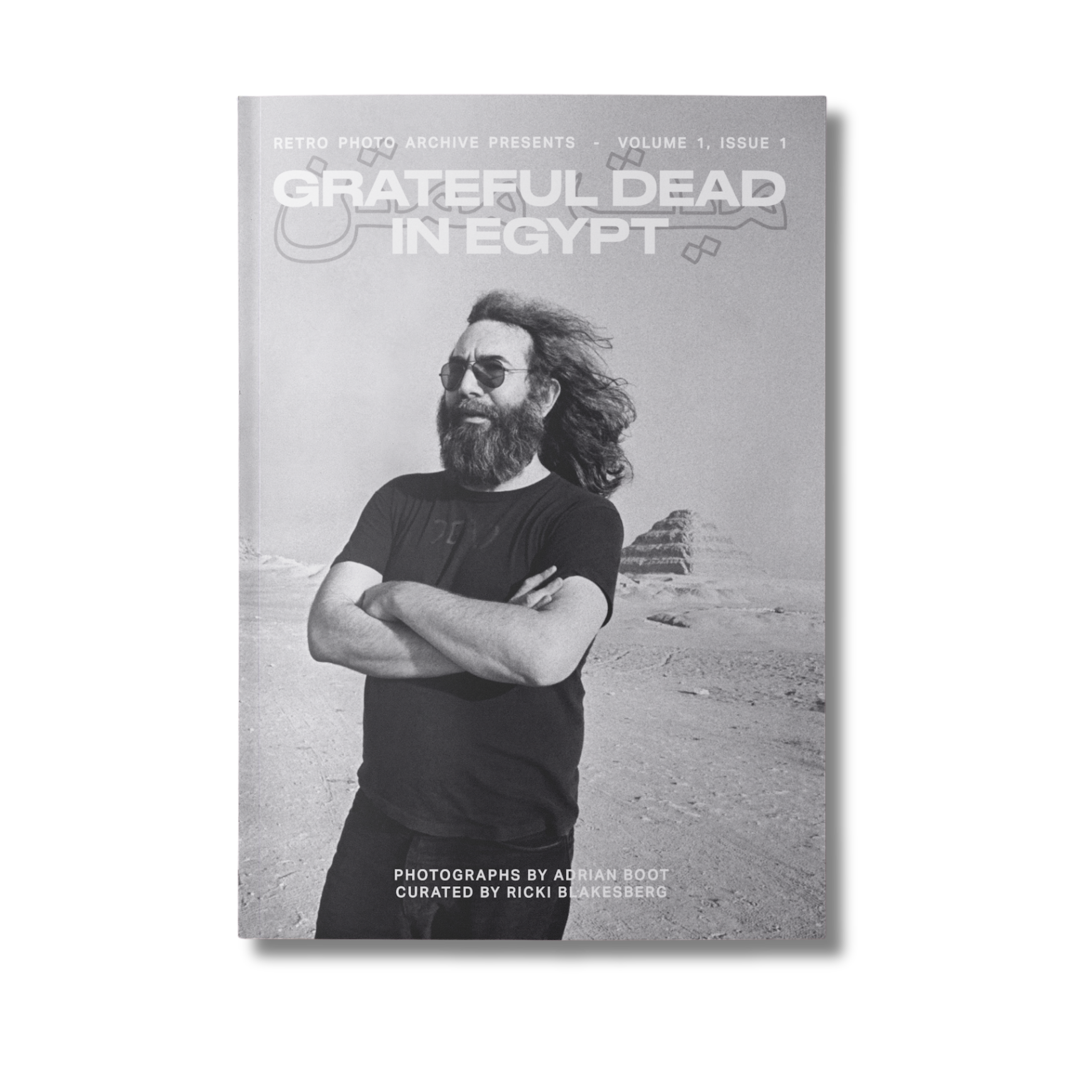 Retro Photo Archive – Volume One, Issue 1: Grateful Dead in Egypt