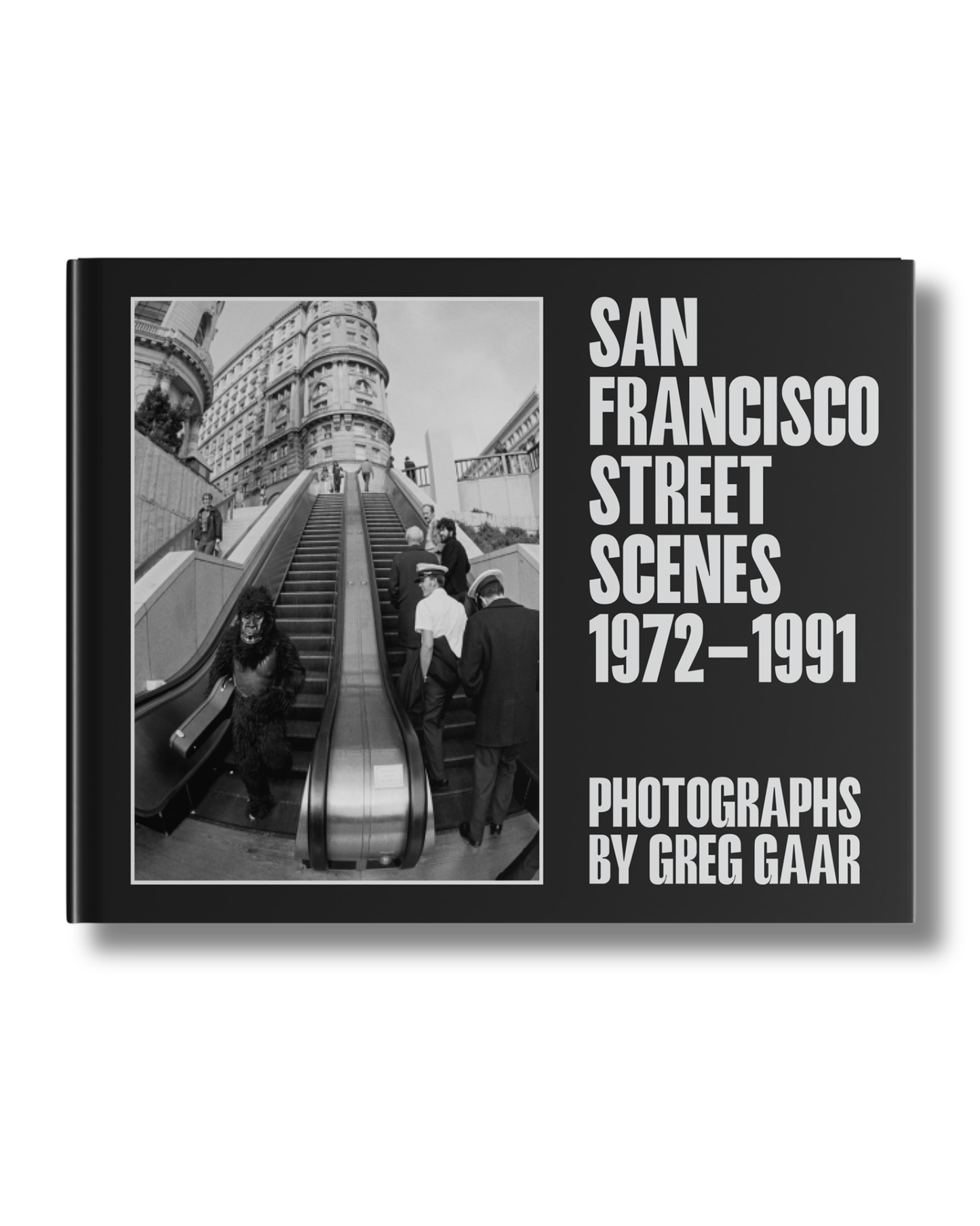 Greg Gaar's: San Francisco Street Scenes, 1972-1991