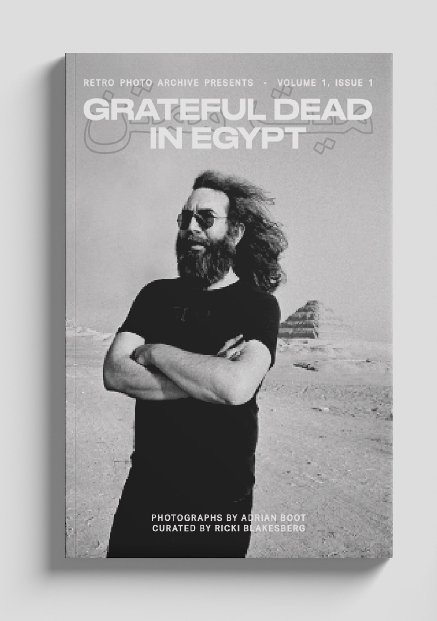PRE-ORDER Retro Photo Archive – Volume One, Issue 1: Grateful Dead in Egypt Zine